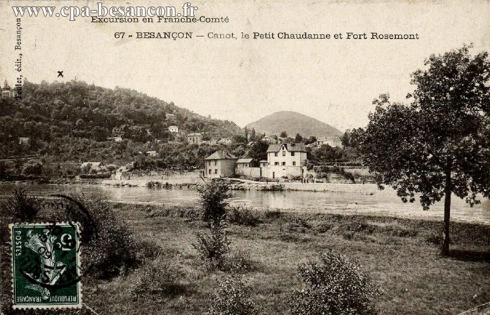 Excursion en Franche-Comté - 67 - BESANÇON - Canot, le Petit Chaudanne et Fort Rosemont